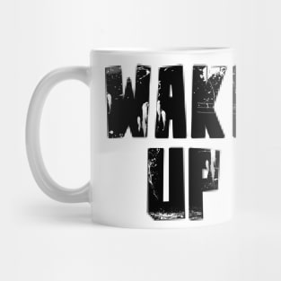 Wake Up Mug